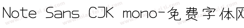 Note Sans CJK mono字体转换